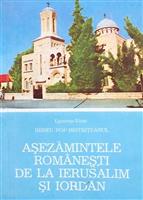 Asezamintele romanesti de la Ierusalem si Iordan