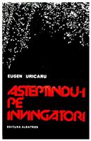 Asteptandu-i pe invingatori [cu dedicatia autorului pentru Augustin Buzura]