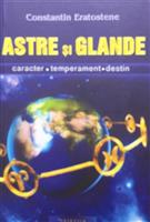 Astre si glande. Caracter, temperament, destin