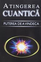 Atingerea cuantica. Puterea de a vindeca