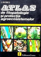 Atlas de fitopatologie si protectia agroecosistemelor