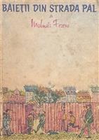 Baietii din strada Pal [Editura Tineretului, 1957]