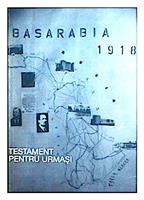 Basarabia - Testament pentru urmasi