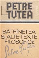 Batranetea si alte texte filosofice