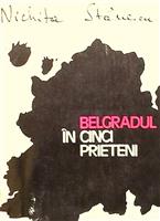 Belgradul in cinci prieteni