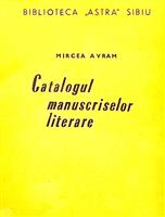 Biblioteca Astra Sibiu - Catalogul manuscriselor literare