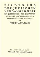 Bilder aus der judischen Vergangenheit [cu parafa renumitului orientalist Constantin Daniel]