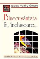Binecuvantata fii, inchisoare...