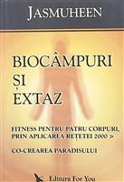 Biocampuri si extaz