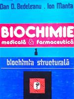 Biochimie medicala si farmaceutica vol. 1 Biochimie structurala