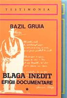 Blaga inedit. Efigii documentare vol. 1 + 2