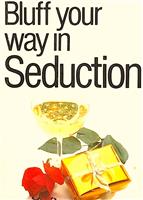 Bluff Your Way in Seduction