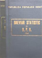 Breviar statistic al R.P.R. 1964 + Breviarul statistic al Republicii Socialiste Romania 1966