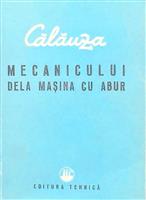 Calauza mecanicului de la masina cu abur