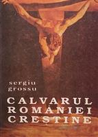 Calvarul Romaniei crestine
