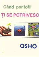 Cand pantofii ti se potrivesc