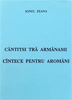 Cantece pentru aromani - editie bilingva