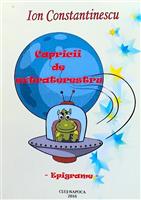 Capricii de extraterestru. Epigrame