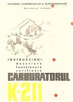 Carburatorul K-211 - Instructiuni, descriere, functionare, verificare.