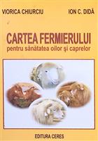 Cartea fermierului. Pentru sanatatea oilor si caprelor