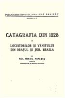 Catagrafia din 1828 a locuitorilor si venitului din Orasul si Jud. Braila.