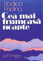Cea mai frumoasa noapte [cu o dedicatie halucinanta a autoarei pentru Augustin Buzura]