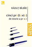 Cinci pre(texte) de istorie a presei