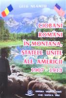 Ciobani romani in Montana, Statele Unite ale Americii 1907 - 1913