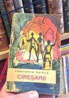 Ciresarii [Cavalerii Florii de Cires, volumul 1] Editura Tineretului, 1964
