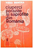 Ciuperci parazite si saprofite din Romania vol. 1