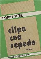 Clipa cea repede [cu dedicatia autorului pentru Augustin Buzura]