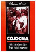 Cojocna - marturii etnografice de pe plaiuri somesene
