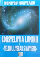Constelatia luminii. Telciul literar si artistic