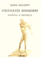 Continente sommerso. Campanili e asfodelo