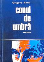 Conul de umbra [cu dedicatia autorului pentru Augustin Buzura]