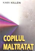 Copilul maltratat