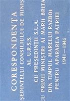 Corespondenta presedintelui Consiliului de Ministri al U.R.S.S. cu presedintii S.U.A. ... 1941-1945 vol. 1 + 2