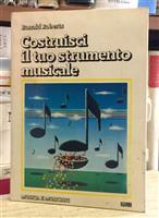 Costruisci il tuo strumento musicale