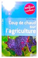 Coup de chaud sur l'agriculture