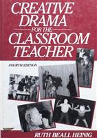 Creative Drama for the Classroom Teacher