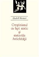 Crestinismul ca fapt mistic si misteriile antichitatii