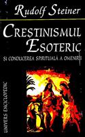 Crestinismul esoteric si conducerea spirituala a omenirii