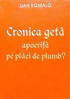 Cronica geta apocrifa pe placi de plumb?