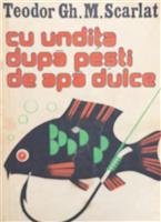 Cu undita dupa pesti de apa dulce