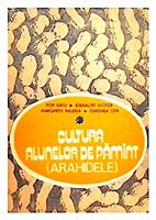 Cultura alunelor de pamant (arahidele)