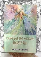 Cum sa ne auzim ingerii