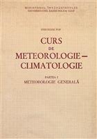 Curs de meteorologie-climatologie, volumul 1 Meteorologie generala
