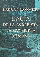Dacia. De la Burebista la cucerirea romana