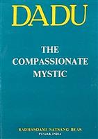 Dadu. The Compassionate Mystic