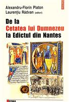 De la Cetatea lui Dumnezeu la Edictul din Nantes